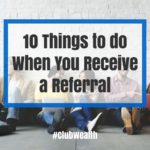 10 things to do when you receive a referral