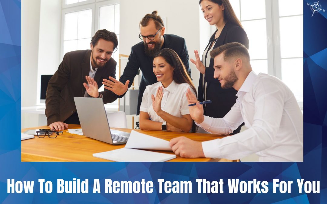 Building a Remote Team